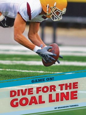 cover image of Dive for the Goal Line